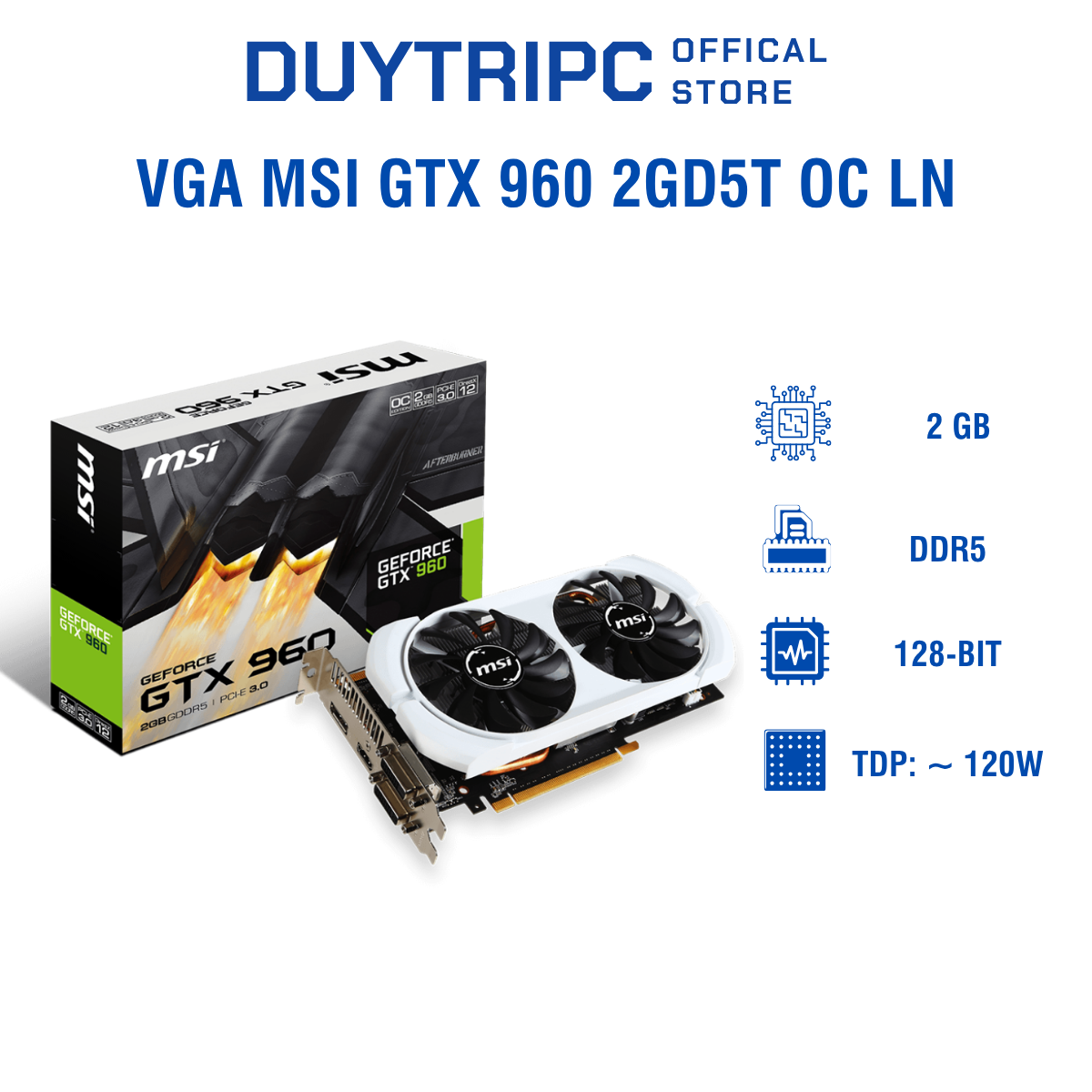 VGA MSI GTX 960 2GD5T OC LN